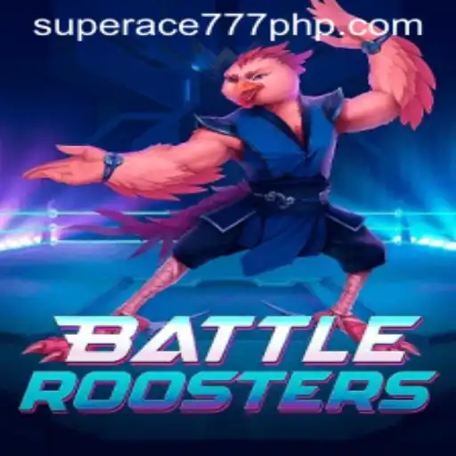 BattleRoosters: Unleashing the Power of SuperAce777