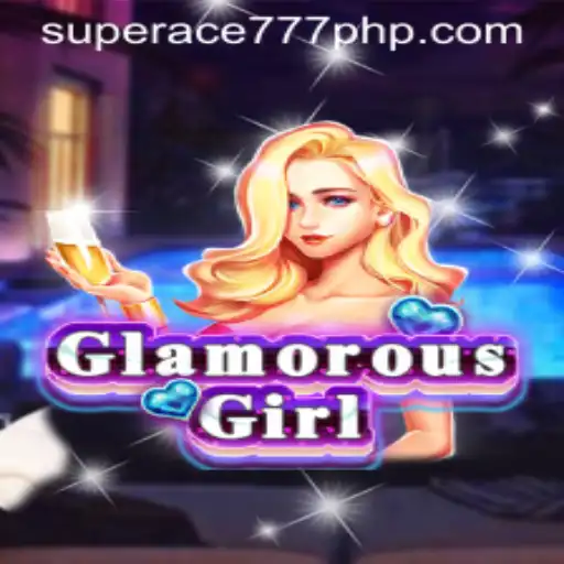 Exploring the Vibrant World of GlamorousGirl and the Thrill of SuperAce777