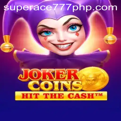JokerCoins: The New Era of Digital Gaming with SuperAce777