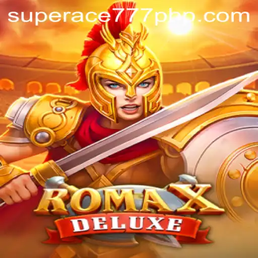 Exploring RomaXDeluxe: A Gaming Adventure with SuperAce777